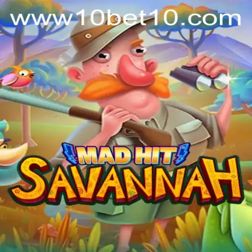 MadHitSavannah: A Thrilling Expedition in the World of Gaming