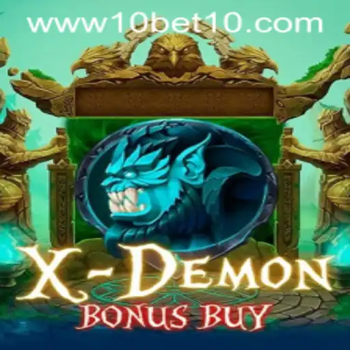 Exploring XDemonBonusBuy: The Exciting New Game on 10bet