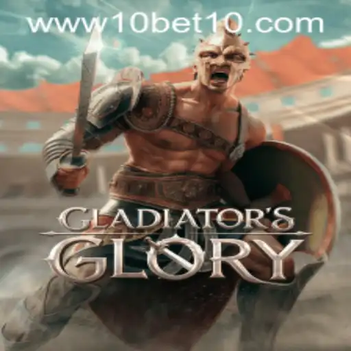 Unleashing the Arena: A Deep Dive into GladiatorsGlory with 10bet