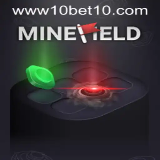 Exploring the Thrills of MineField with 10bet