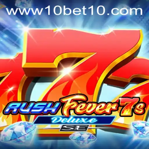 Exploring RushFever7sDeluxeSE with 10bet: A Thrilling Slot Game Experience